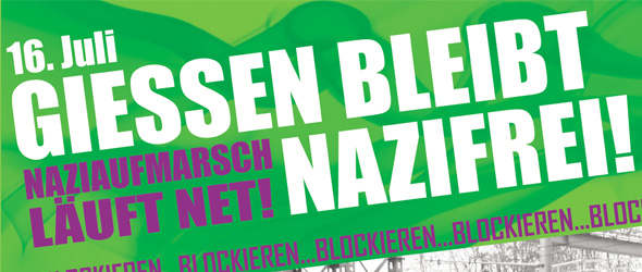 Gießen bleibt Nazifrei! – Neonaziaufmarsch blockieren