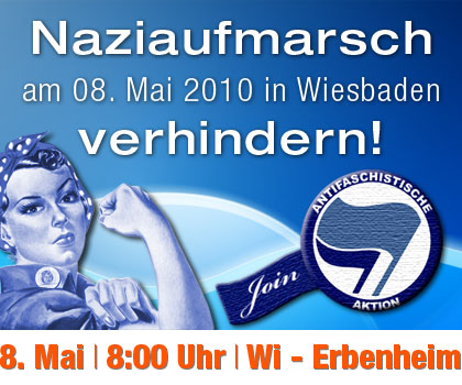 Mobilisierungsseite - Naziaufmarsch am 08. Mai 2010 in Wiesbaden verhindern!